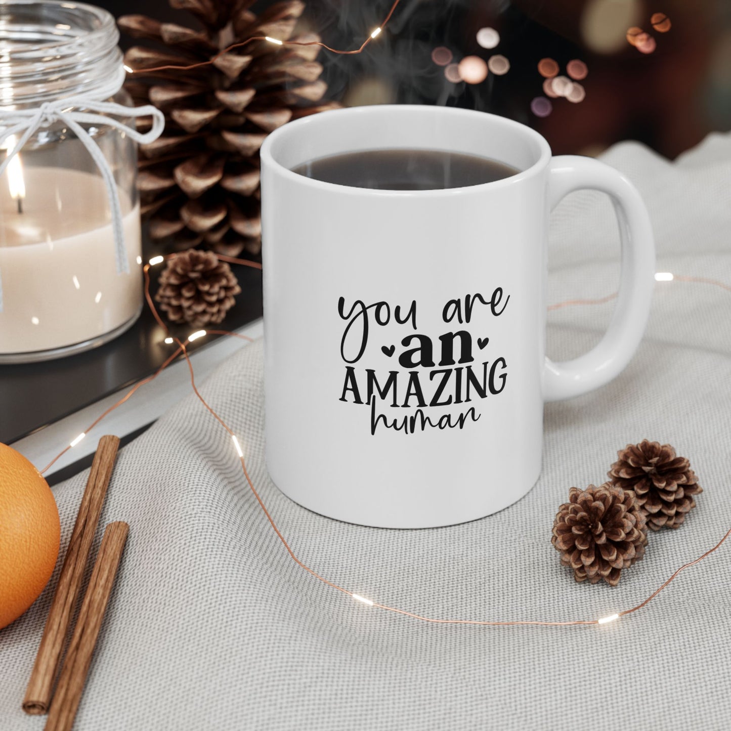 Your An Amazing Human Mug