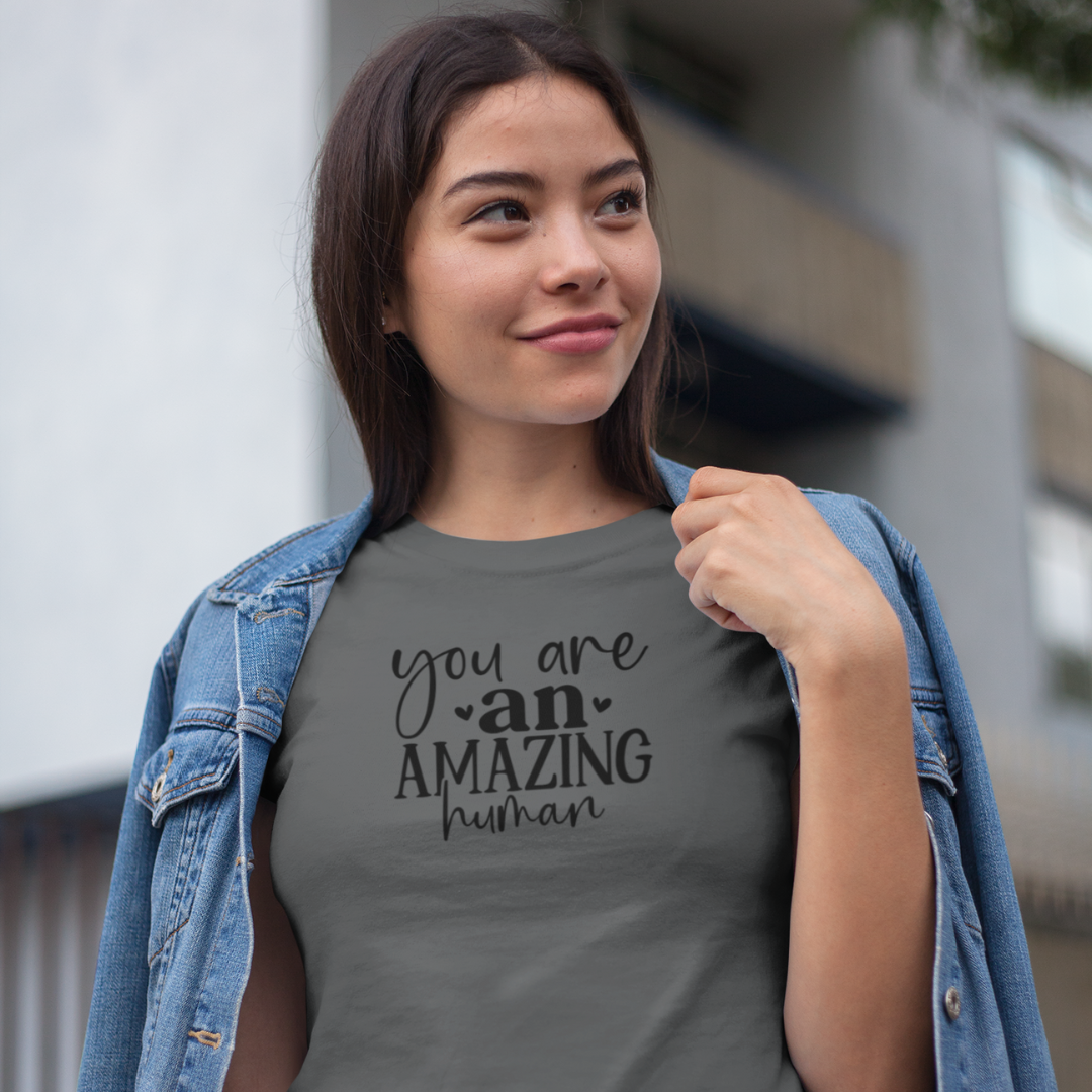 Your An Amazing Human Tee