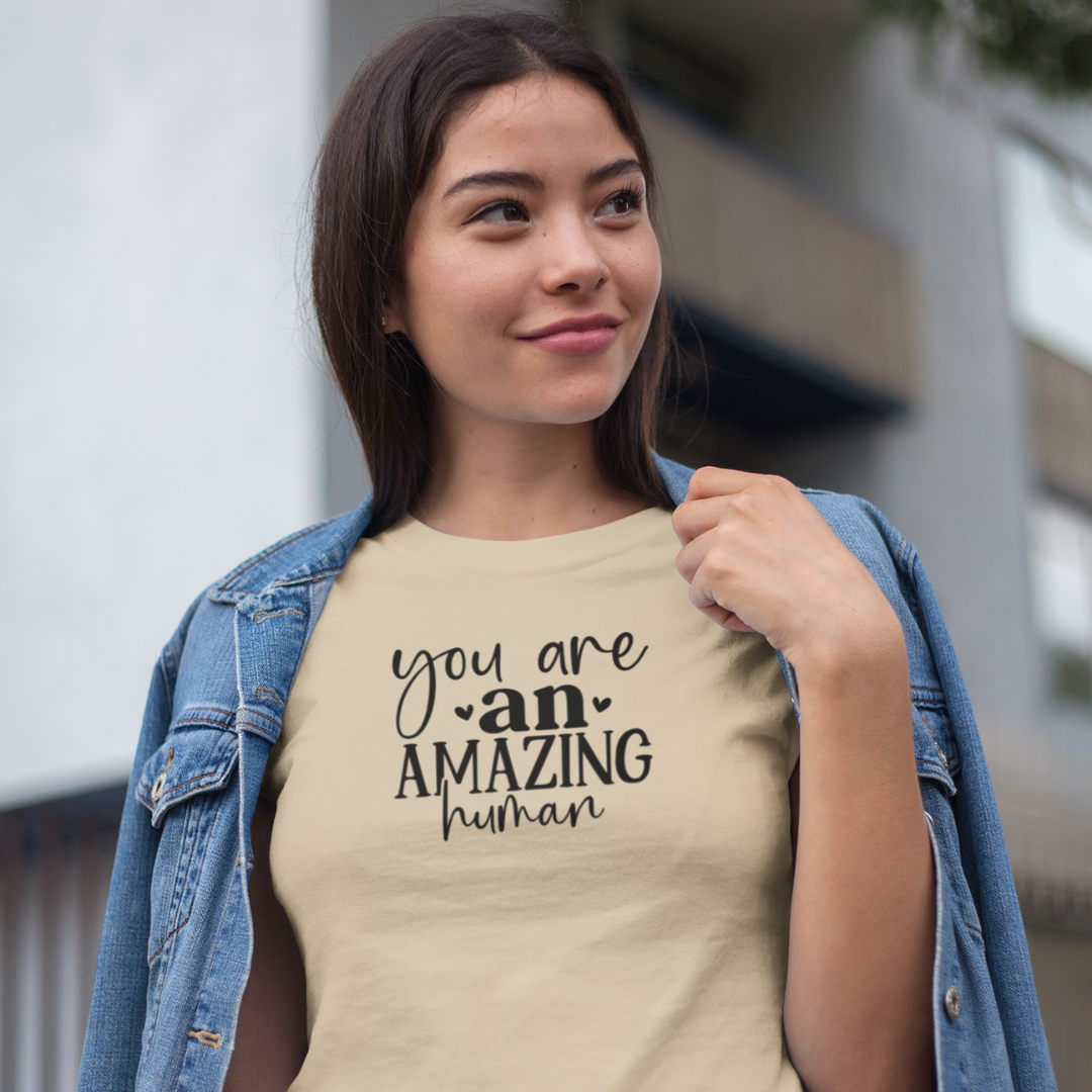 Your An Amazing Human Tee