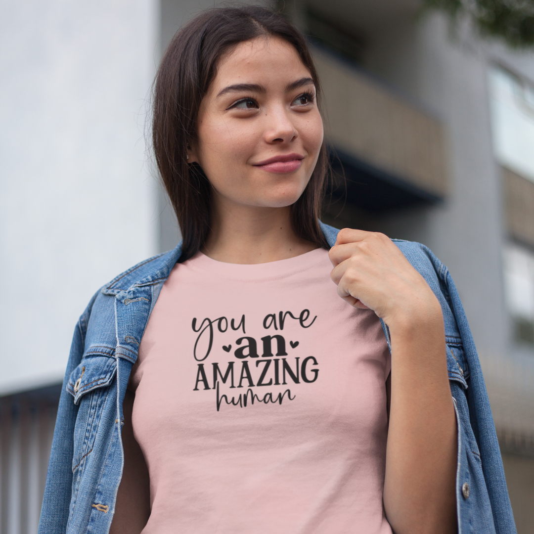 Your An Amazing Human Tee