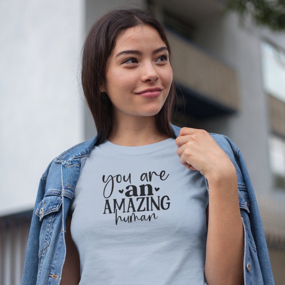 Your An Amazing Human Tee