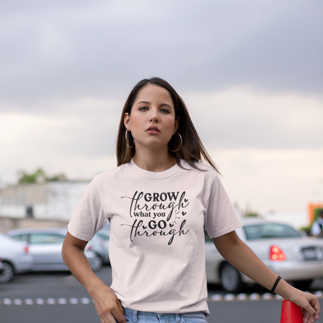 Grow Through What You Go Through Tee