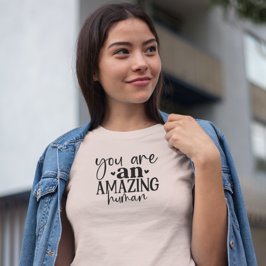 Your An Amazing Human Tee