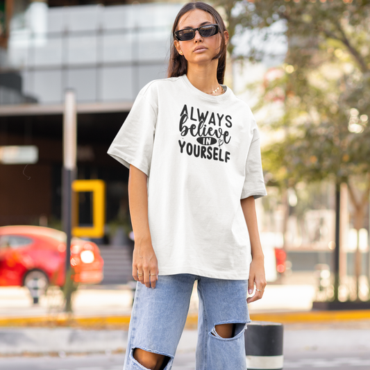 Always Believe in Yourself Tee