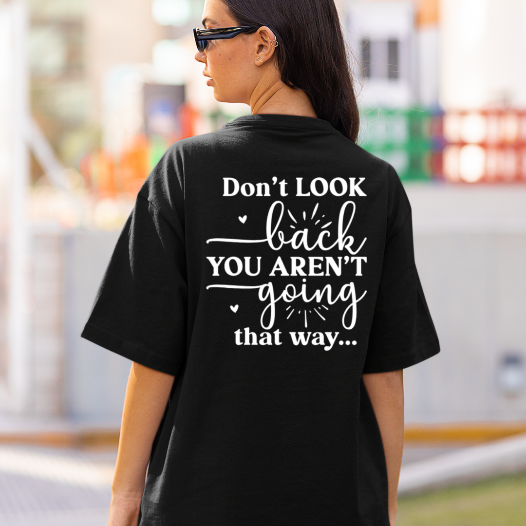 Don't Look Back Tee