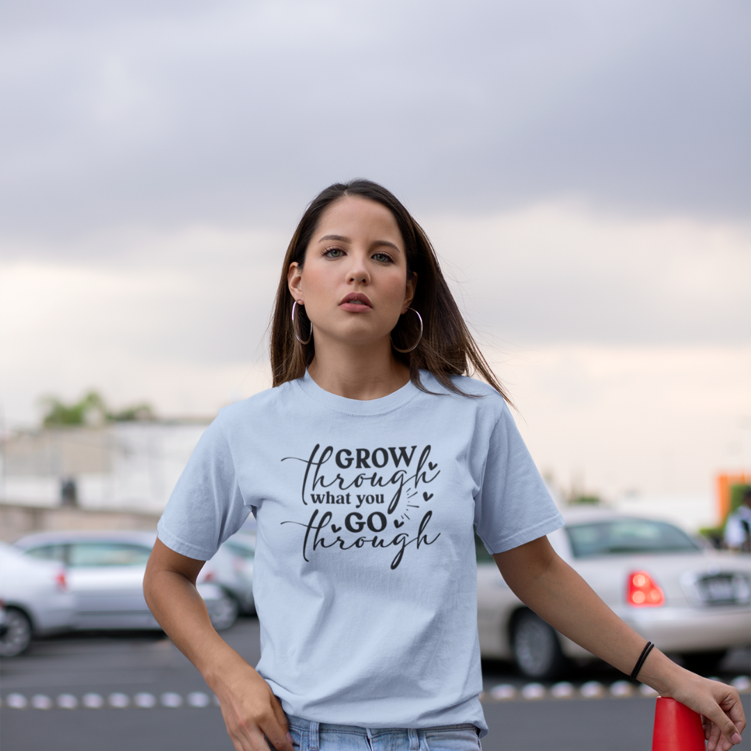 Grow Through What You Go Through Tee