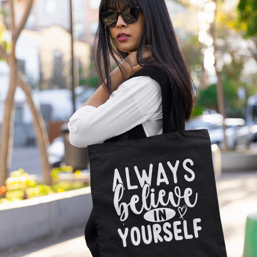 Always Believe in Yourself Cotton Tote Bag
