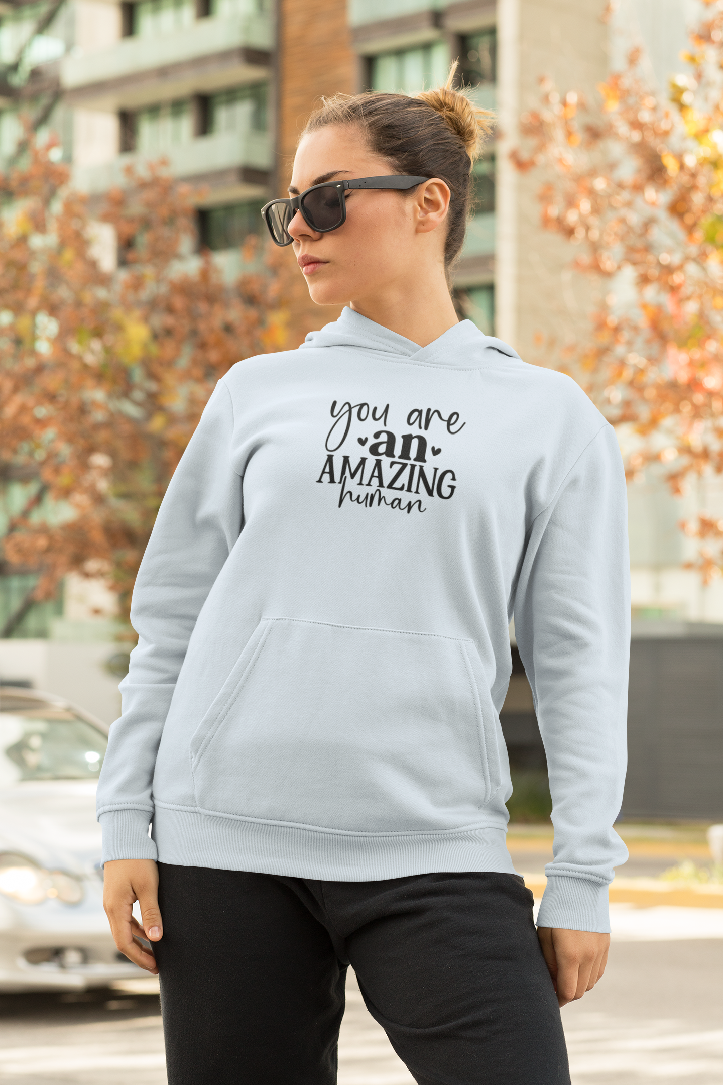 You Are an Amazing Human Hoodie