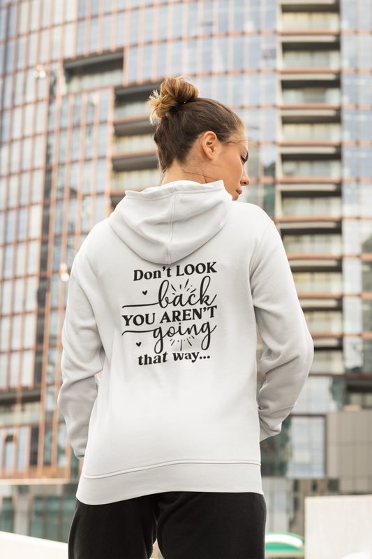 Don't Look Back Hoodie