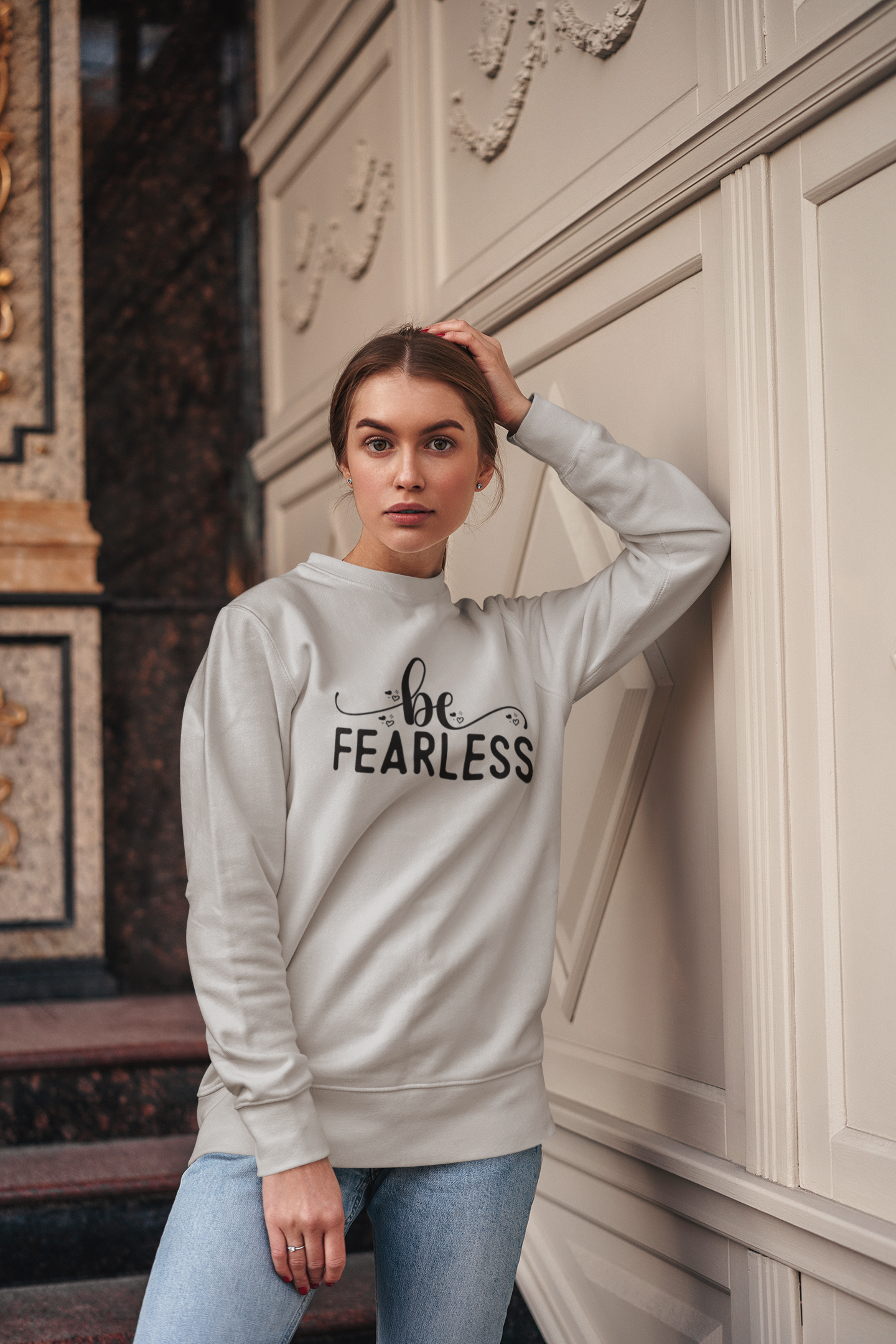 Be Fearless Sweatshirt