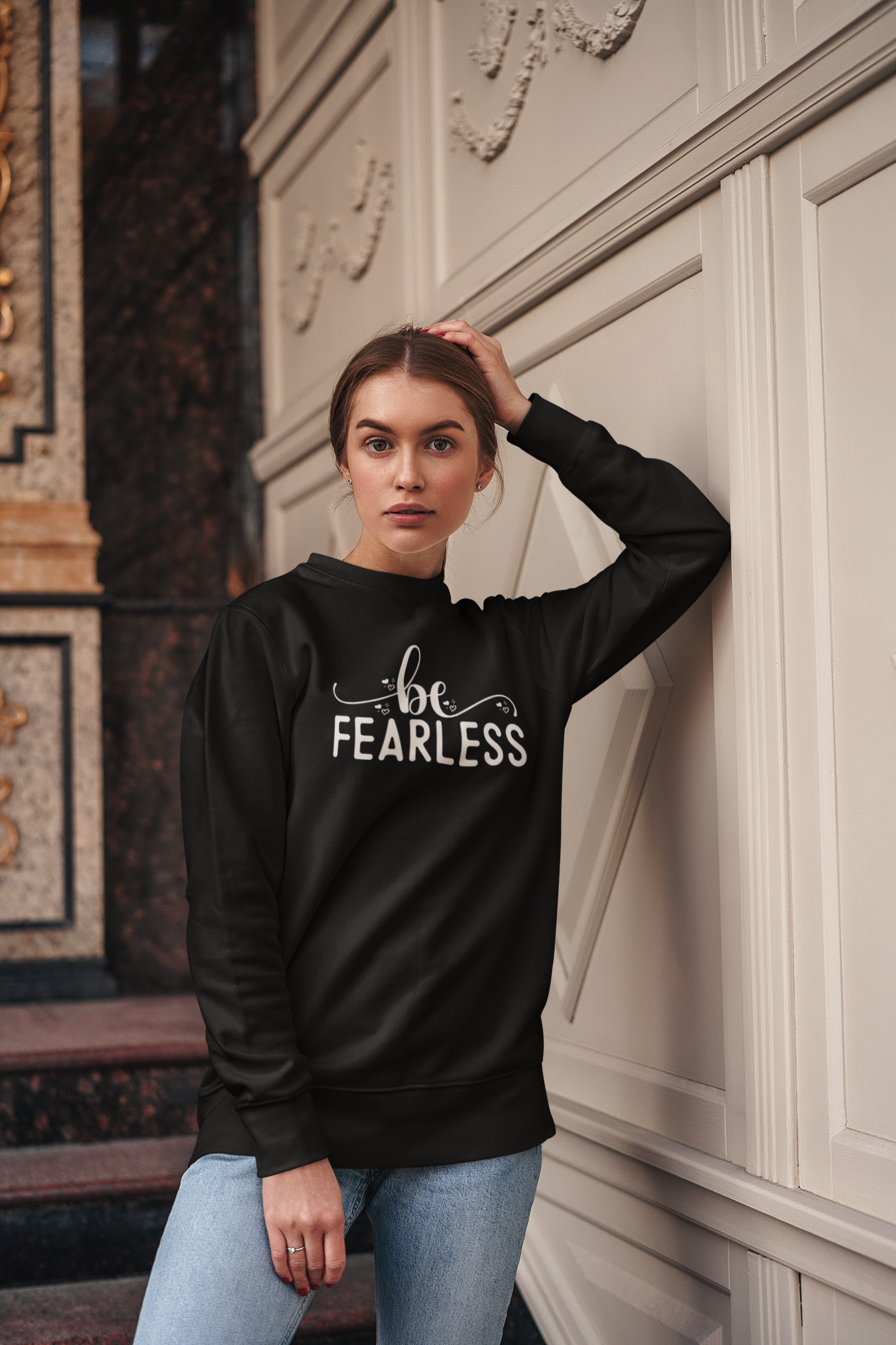 Be Fearless Sweatshirt