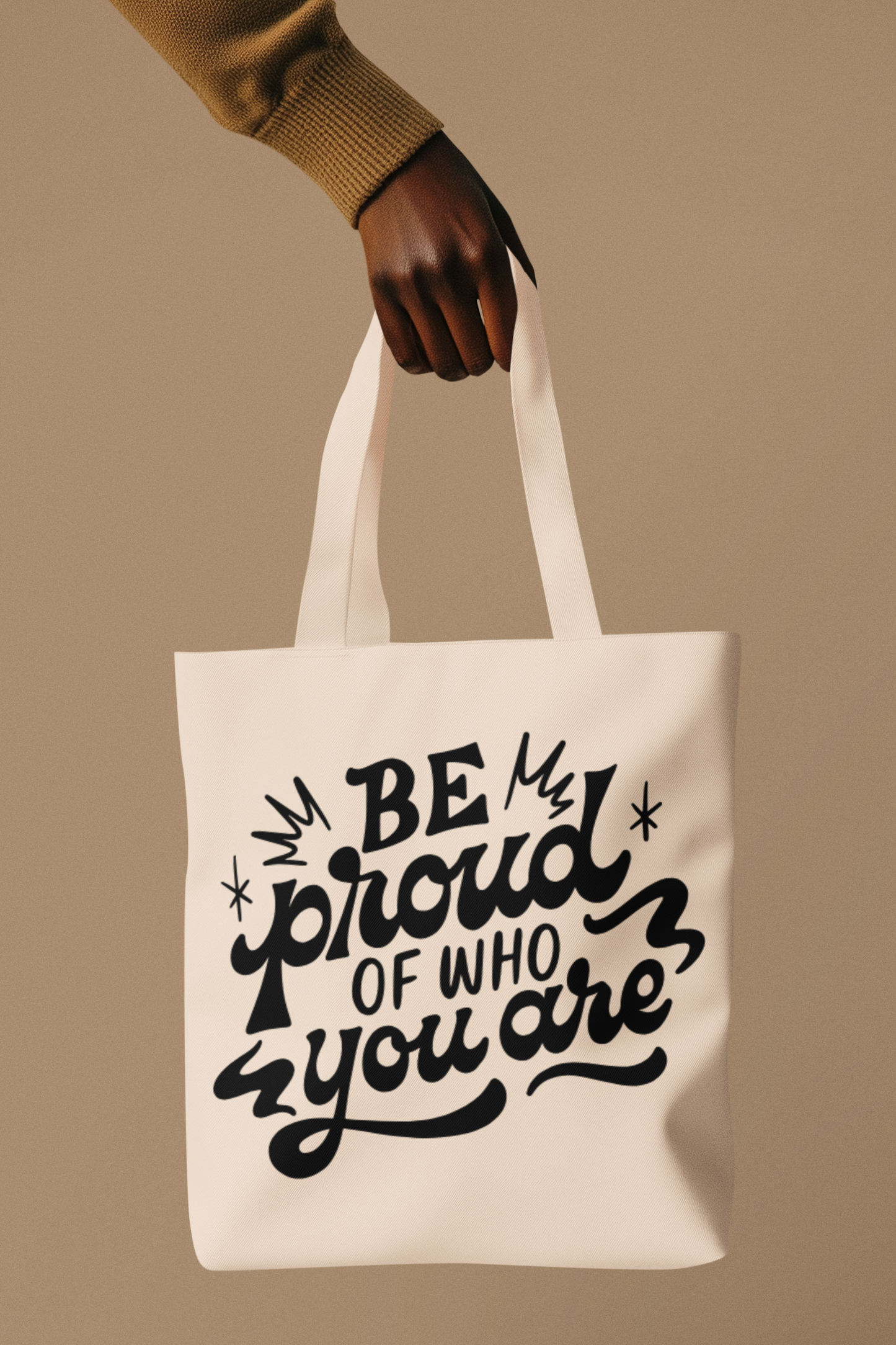 Be Proud Of Who You Are Tote